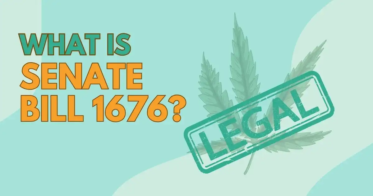 Exploring Senate Bill 1676 Hemp Legalization Explained