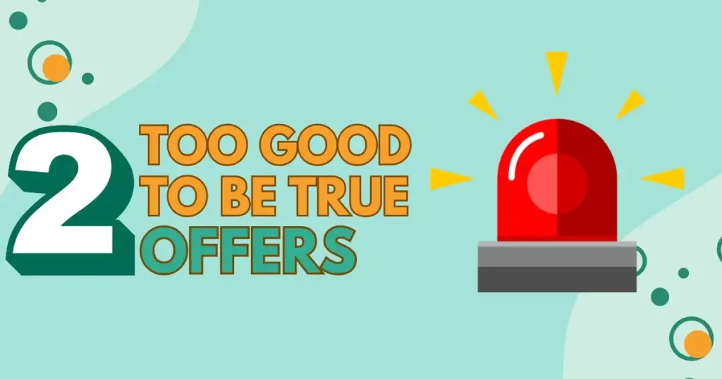 Too Good to Be True Offers - Fraud Triggers