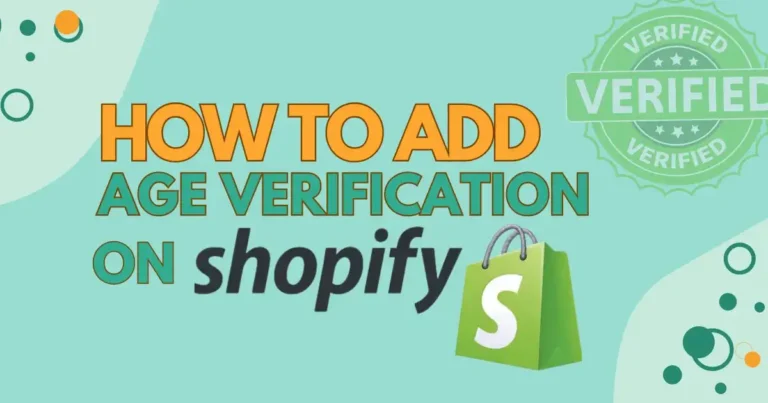 How to Add Age Verification on Shopify