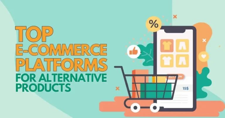 Top E-Commerce Platforms for Alternative Products