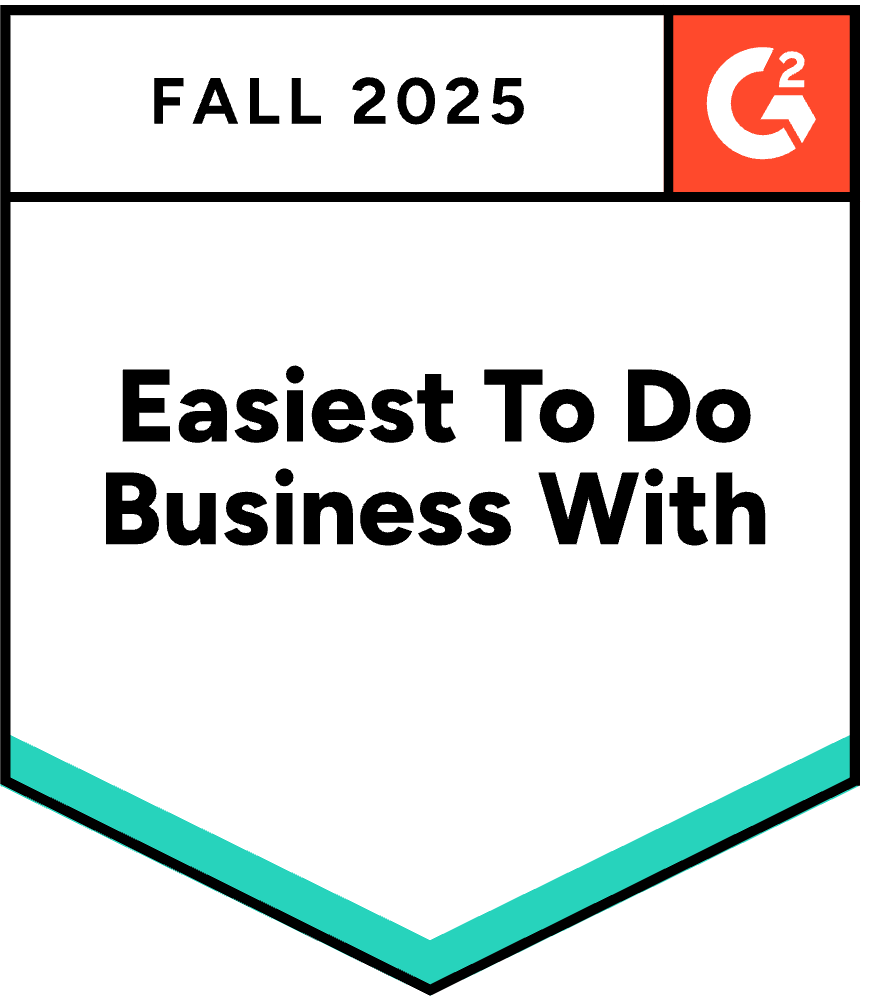 Easiest To Do Business With: Recognized for ease of doing business according to G2 Reviews, Fall '25.